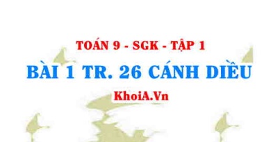Bài 1 trang 26 Toán 9 Cánh diều Tập 1